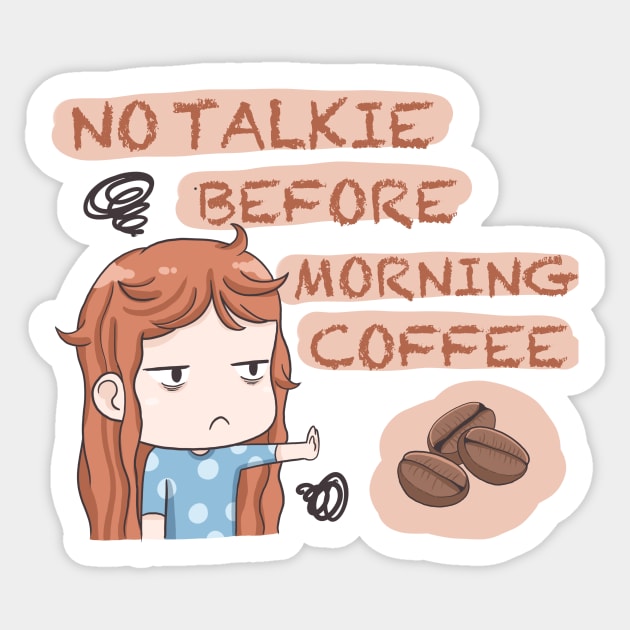 No talkie before morning coffee Sticker by Aichan